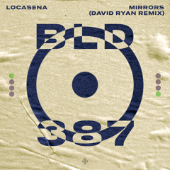 Mirrors (David Ryan Remix)