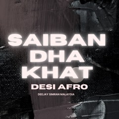 Saiban Dha Khat (Afro Desi) Deejay Simran Malaysia