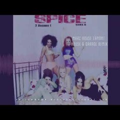 Marc House Lamont Ft Spice Girls - 2 Become 1 (House & Garage Remix)PROMO