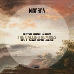 PREMIERE: Mustafa Ismaeel, DANTE - The Calling (RASI Z Remix) [Mirrors]