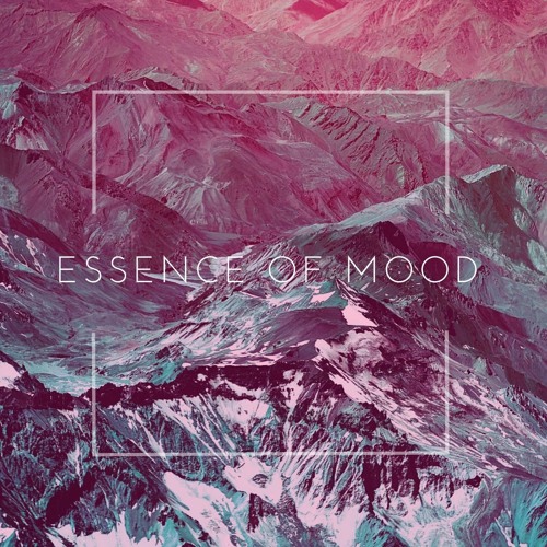 Essence Of Mood #19