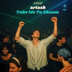 Take Me To Shoom