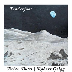 Tenderfoot (feat. Robert Grigg)
