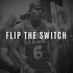 Flip The Switch ( DA BABY )