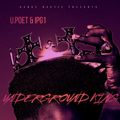 Underground King - Feat. IPG1 (Prod By Danke Noetic)