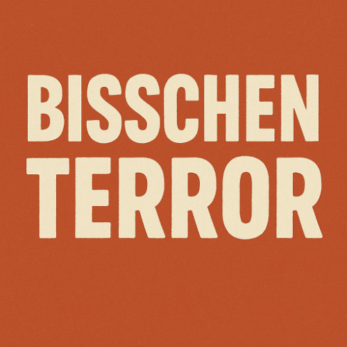bisschen Terror