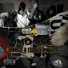 Yxng T X Tappzo X Whipp - Moose (Official Audio) #exclusive