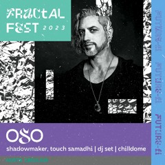 Ep. 49 - Fractalfest 2023 FutureFi Minimix - Oso [CHILLDOme]