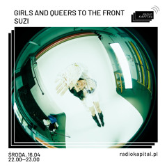 GIRLS AND QUEERS TO THE FRONT - RADIO KAPITAŁ with SUZI