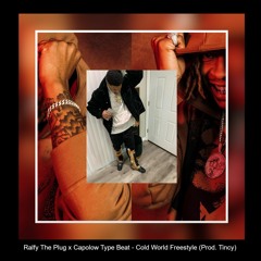 Ralfy The Plug x Capolow Type Beat - Cold World Freestyle (Prod. Tincy) *NEW 2022*