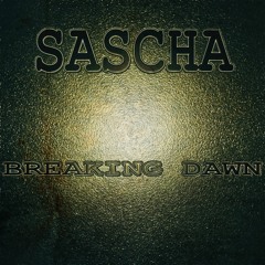 SASCHA : Breaking Dawn