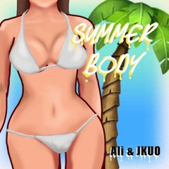 Summer Body (ft. Ali & J.Kuo)