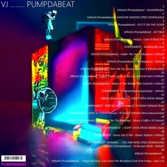 "VJ ... PUMPDABEAT" - VJtheDJ
