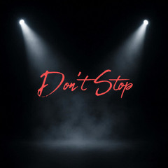 Don't Stop