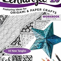 [Access] [EBOOK EPUB KINDLE PDF] Zentangle (R) 10, Workbook Edition: Dimensional Tang