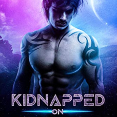 [VIEW] KINDLE 💝 Kidnapped On Targatha: A Sci-Fi Alien Romance by  Magda Rhodes [EBOO