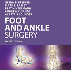 [Get] PDF 🗸 Operative Techniques: Foot and Ankle Surgery: Book, Website and DVD by
