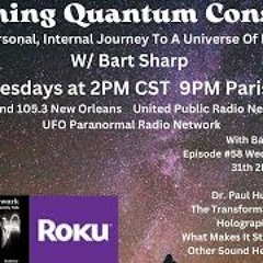 Becoming Quantum Conscious With Bart Sharp Episode  58  Wednesday  1 31 24 2PM CST