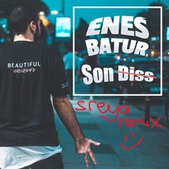 Enes Batur - Son Diss (hoodtrap jerk remix)