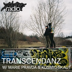 TRANSCENDANZ 4 w/ Marie Pravda & Kosmic Skaut
