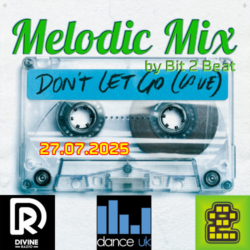 The Melodic House Show with Bit 2 Beat - 27 Jul 2025 (Free Download)