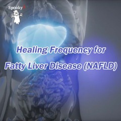Healing Frequency for Fatty Liver Disease | NAFLD - Spooky2 Rife Frequencies
