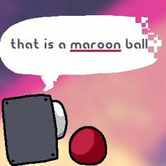 Maroon Ball [New Friendly ITSO Ballers]