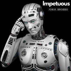 Jon.K, Brosso - Impetuous (Original Mix)