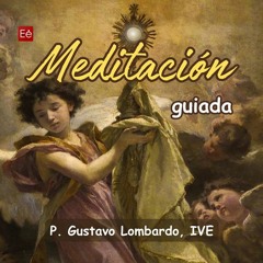 Medit Guiada Domingo De Ramos P Gustavo Lombardo IVE