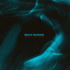 Sham Steele X Ekany -  Belly Dancer