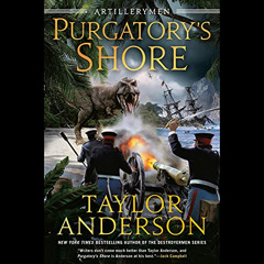 [VIEW] KINDLE 🧡 Purgatory's Shore: Artillerymen, Book 1 by  Taylor Anderson,PJ Ochla