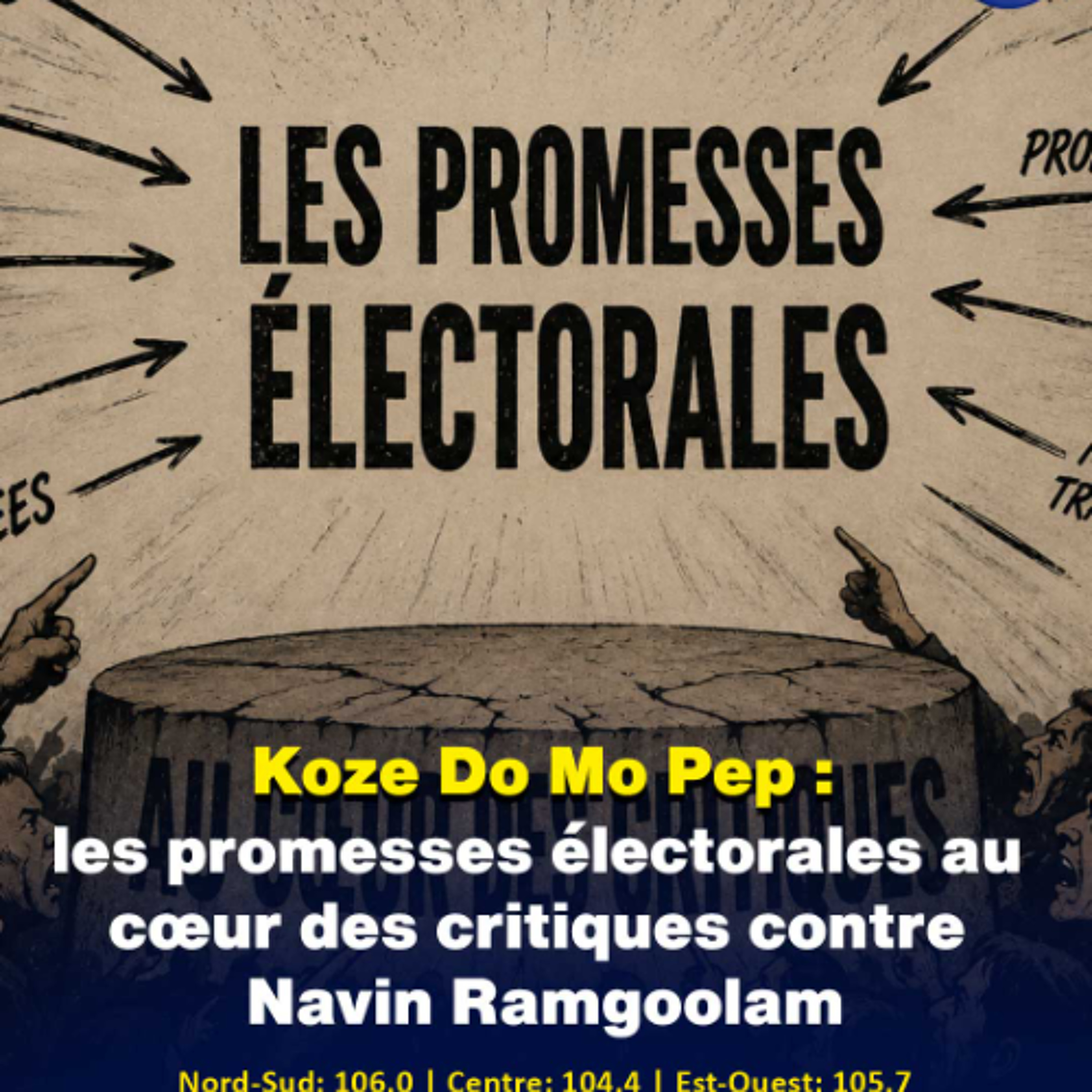 Koze Do Mo Pep : les promesses électorales au cœur des critiques contre Navin Ramgoolam