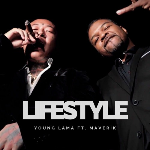 Stream Young Lama - LIFESTYLE ft. Maverik.mp3 by Moneymav | Listen online  for free on SoundCloud