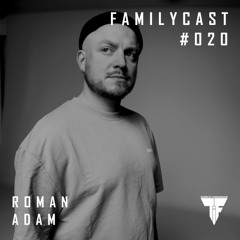 Familiycast #020 - Roman Adam