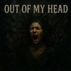 Out of my Head