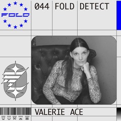DETECT [044] - Valerie Ace