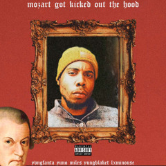 Mozart Got Kicked Out The Hood Ft. Yuno Miles, YungBlaket, Lxminouse (prod.xonthebeat)