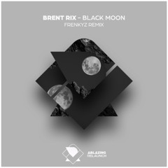 Black Moon - Brent Rix (Frenkyz remix)