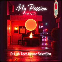 My Passion - Tech House Selection