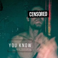 Premiere: Jan Trovato - You Know