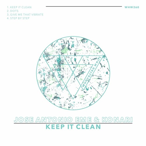 Jose Antonio eMe & KONARI - Keep It Clean [WHW260]