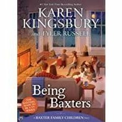 [PDF][Download] Being Baxters (A Baxter Family Children Story)