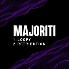 Loopy / Retribution: Majoriti 001 (Out now!!)