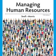READ EPUB 📌 Managing Human Resources by  Scott Snell &  Shad Morris [KINDLE PDF EBOO