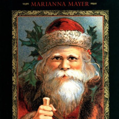 [VIEW] KINDLE 📨 The Real Santa Claus: Legends of Saint Nicholas by  Marianna Mayer [