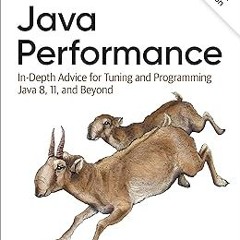 Java Performance: In-Depth Advice for Tuning and Programming Java 8, 11, and Beyond BY: Scott O