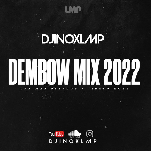 DJ INOX - DEMBOW MIX 2022 (ENERO)