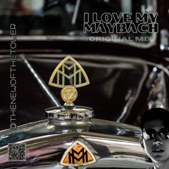 I Love My Maybach (Original Mix)
