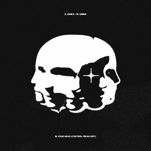 IN YOUR HEAD (CONTROL FREAK EDIT) - G JONES, RL GRIME