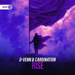 D-Venn & Cardination - Rise (DWX Copyright Free)